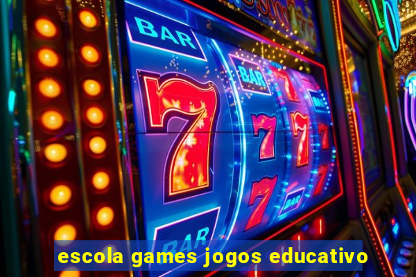 escola games jogos educativo