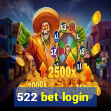 522 bet login