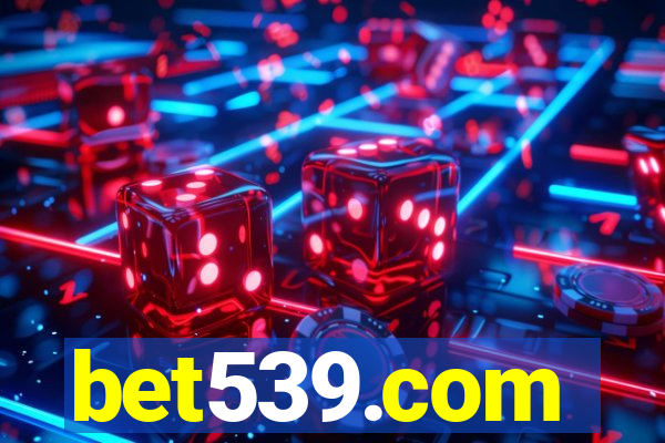 bet539.com