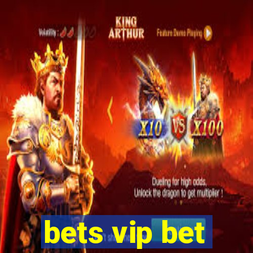 bets vip bet