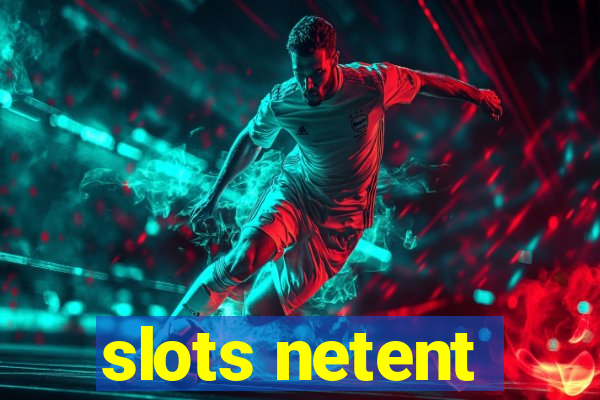 slots netent