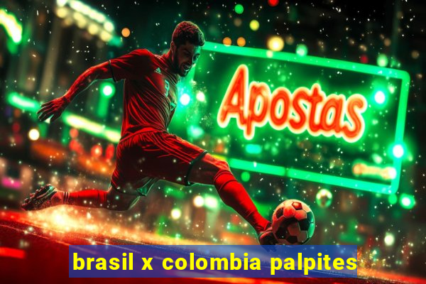 brasil x colombia palpites