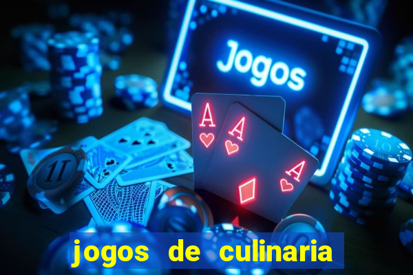 jogos de culinaria da sara