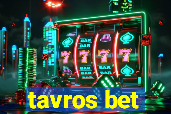 tavros bet