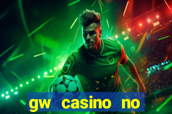 gw casino no deposit bonus