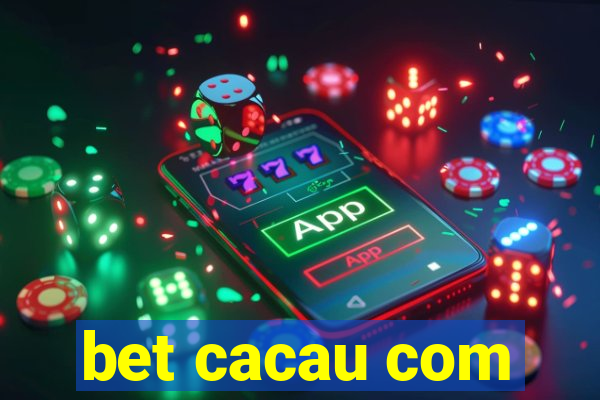 bet cacau com