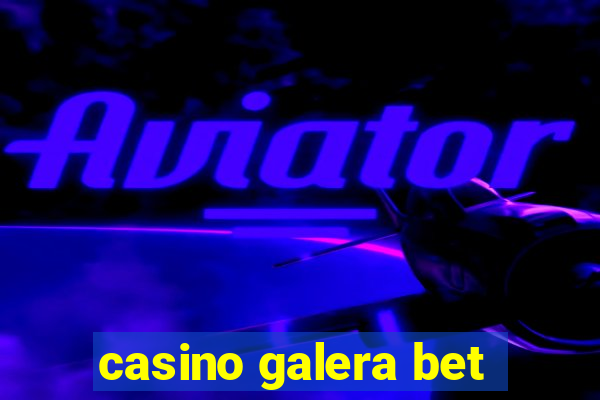 casino galera bet