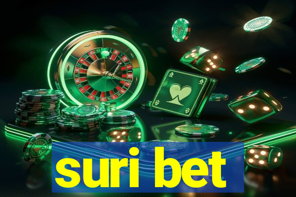 suri bet