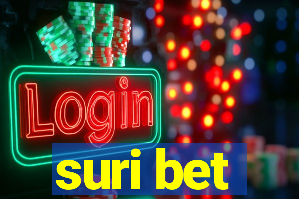 suri bet