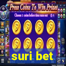 suri bet