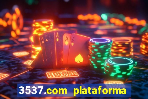 3537.com plataforma de jogos