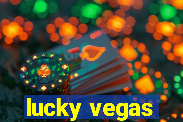 lucky vegas