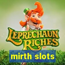 mirth slots