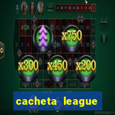 cacheta league brasil atualizado