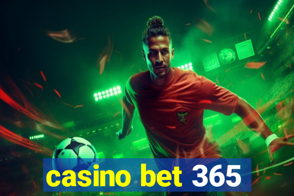 casino bet 365