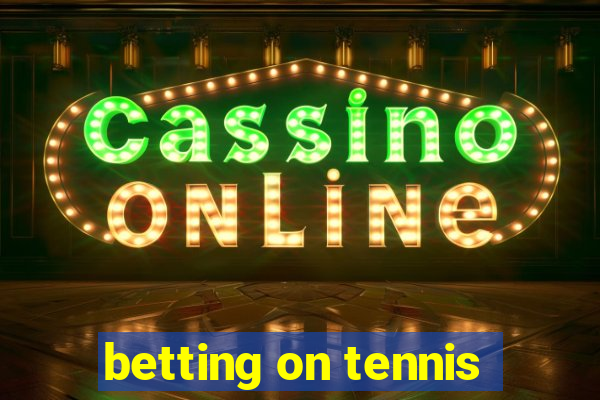 betting on tennis