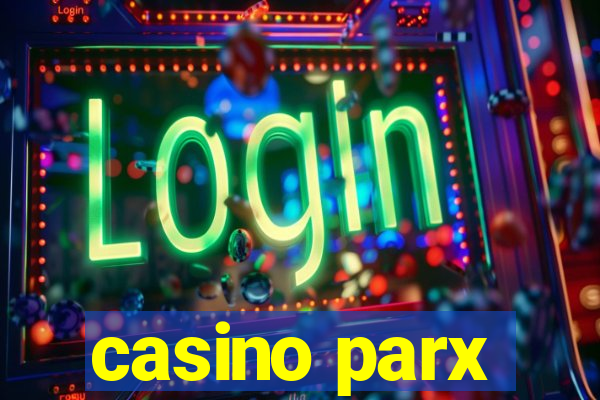 casino parx