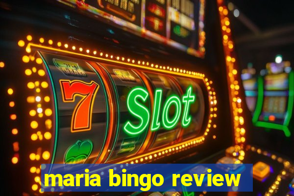 maria bingo review