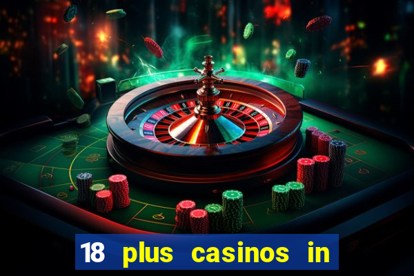 18 plus casinos in new england