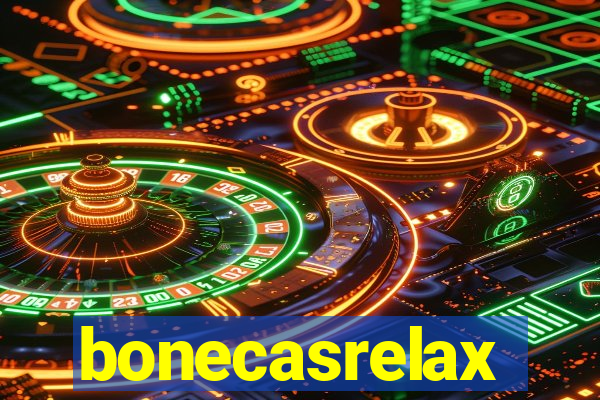 bonecasrelax