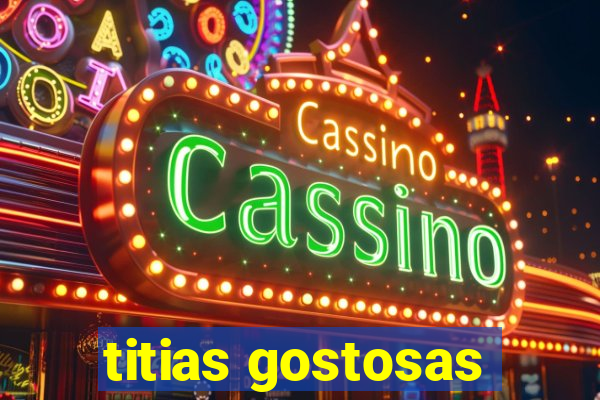 titias gostosas