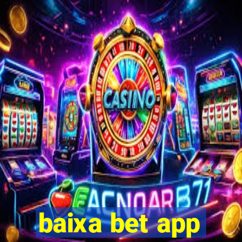 baixa bet app