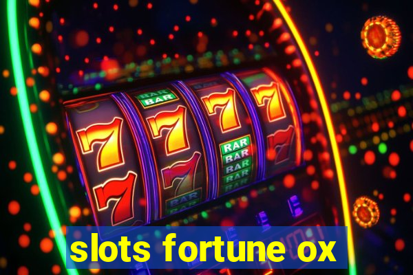 slots fortune ox