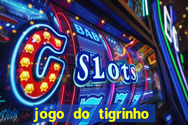 jogo do tigrinho com aposta mínima de r$ 1