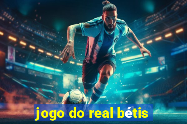 jogo do real bétis