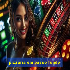 pizzaria em passo fundo