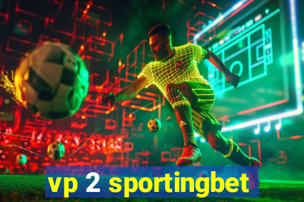 vp 2 sportingbet