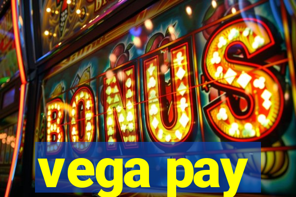 vega pay