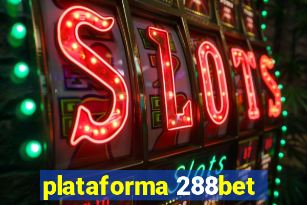 plataforma 288bet