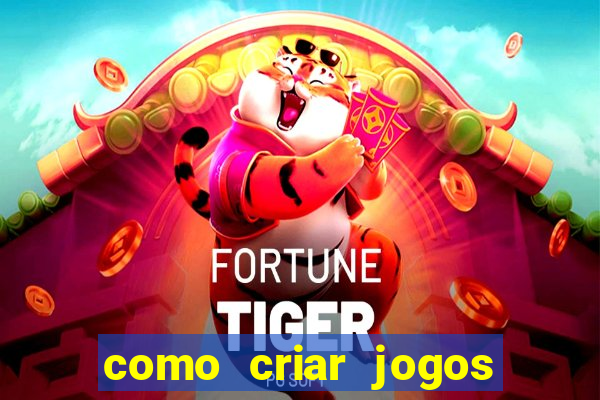 como criar jogos de aposta