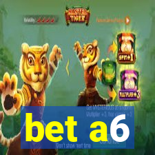 bet a6