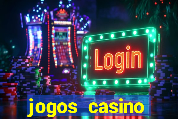 jogos casino dinheiro real