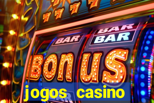 jogos casino dinheiro real