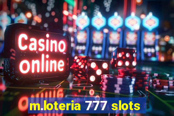 m.loteria 777 slots