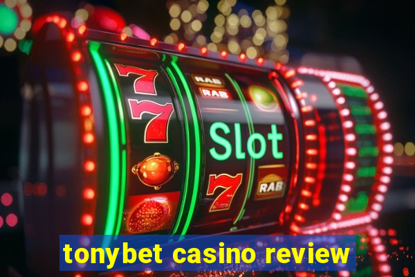 tonybet casino review