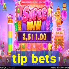 tip bets