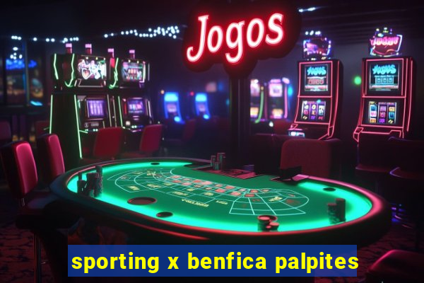 sporting x benfica palpites