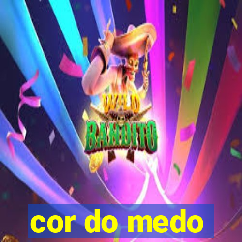 cor do medo