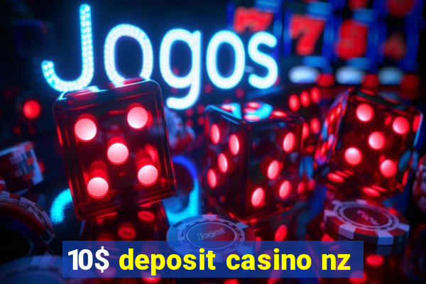 10$ deposit casino nz