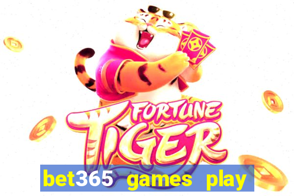 bet365 games play casino slots