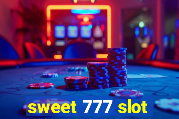 sweet 777 slot