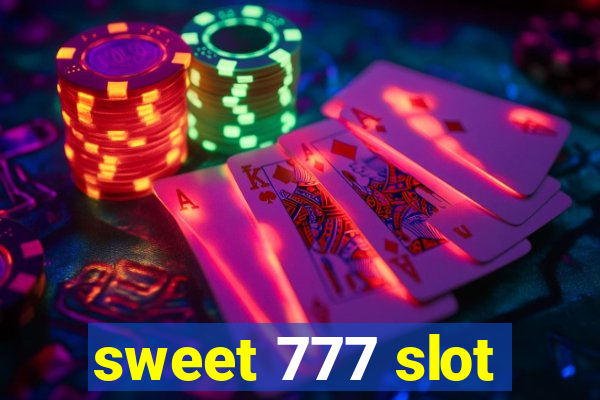 sweet 777 slot