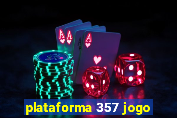 plataforma 357 jogo