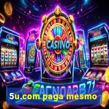 5u.com paga mesmo