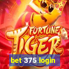 bet 375 login