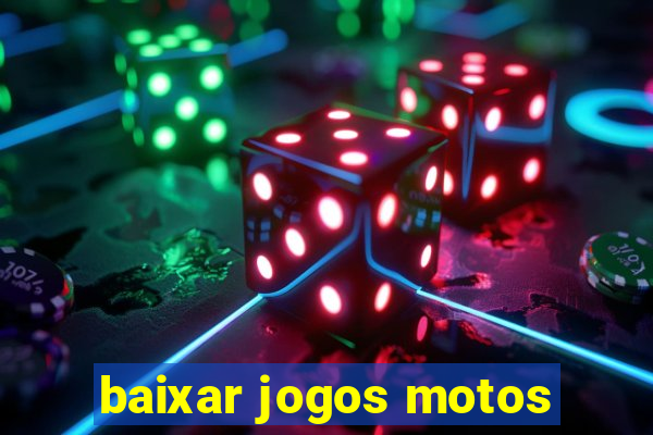 baixar jogos motos